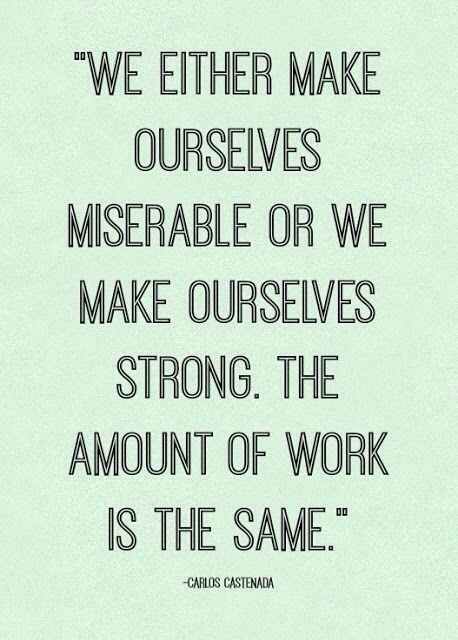 Wednesday Wisdom | Miserable or Strong